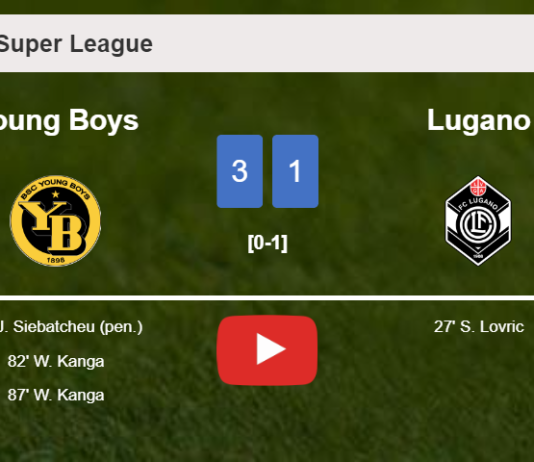 Young Boys overcomes Lugano 3-1 after recovering from a 0-1 deficit. HIGHLIGHTS