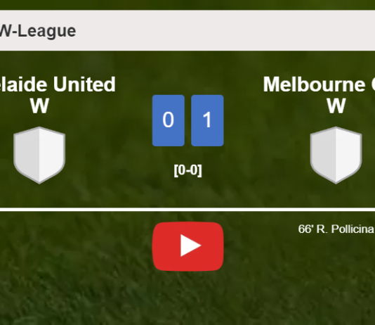 Melbourne City W conquers Adelaide United W 1-0 with a goal scored by R. Pollicina. HIGHLIGHTS