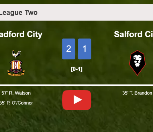 Bradford City recovers a 0-1 deficit to conquer Salford City 2-1. HIGHLIGHTS