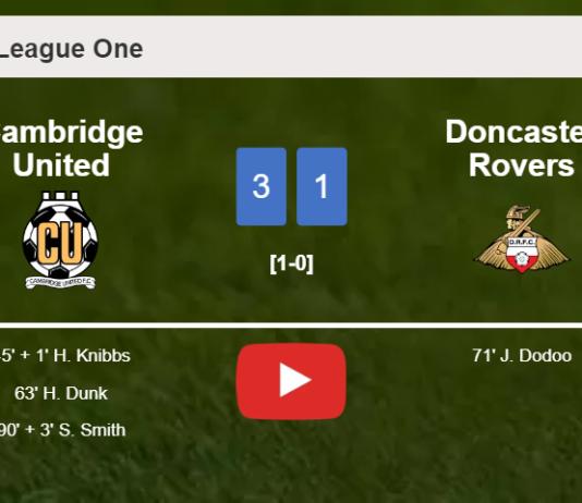 Cambridge United conquers Doncaster Rovers 3-1. HIGHLIGHTS