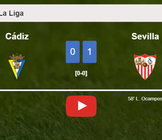 Sevilla overcomes Cádiz 1-0 with a goal scored by L. Ocampos. HIGHLIGHTS