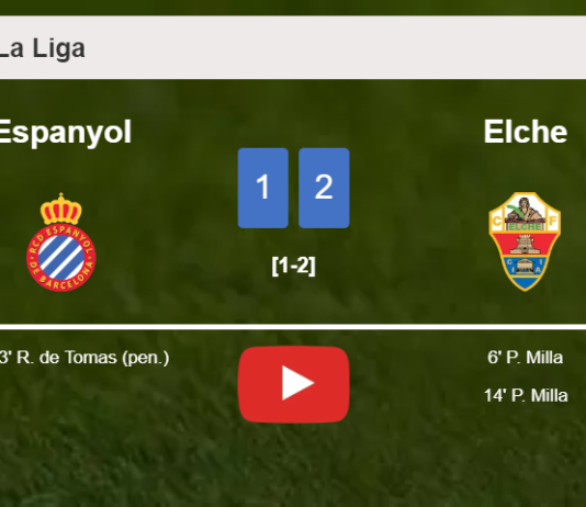 Elche tops Espanyol 2-1 with P. Milla scoring a double. HIGHLIGHTS