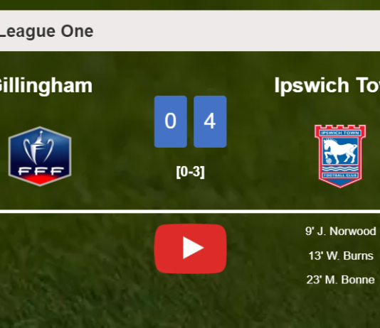 Ipswich Town beats Gillingham 4-0 after playing a incredible match. HIGHLIGHTS