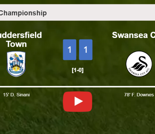 Huddersfield Town and Swansea City draw 1-1 on Saturday. HIGHLIGHTS