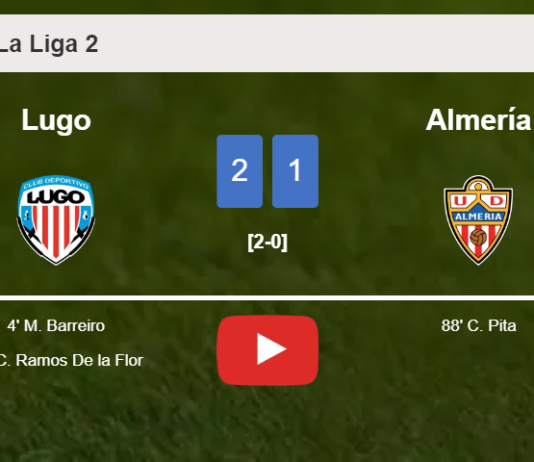 Lugo snatches a 2-1 win against Almería. HIGHLIGHTS