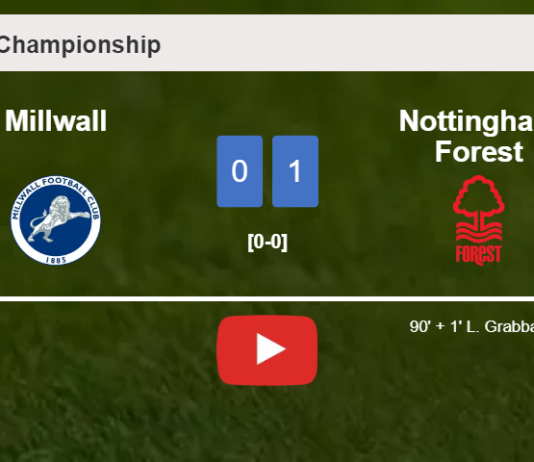 Nottingham Forest prevails over Millwall 1-0 with a late goal scored by L. Grabban. HIGHLIGHTS