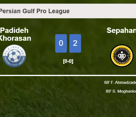 Sepahan surprises Padideh Khorasan with a 2-0 win