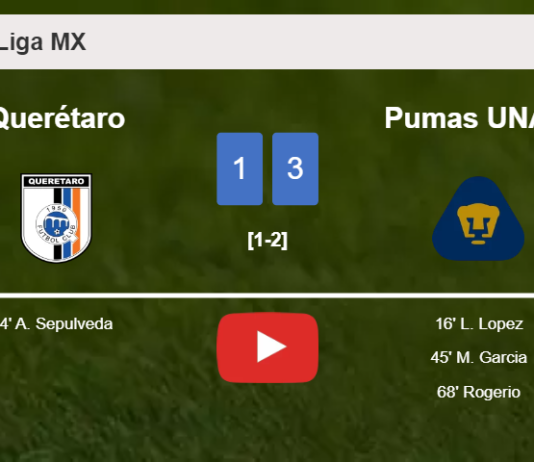 Pumas UNAM tops Querétaro 3-1 after recovering from a 0-1 deficit. HIGHLIGHTS