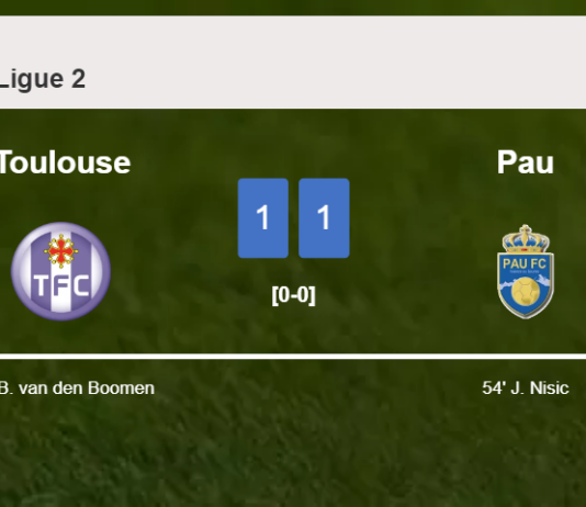 Toulouse and Pau draw 1-1 on Saturday