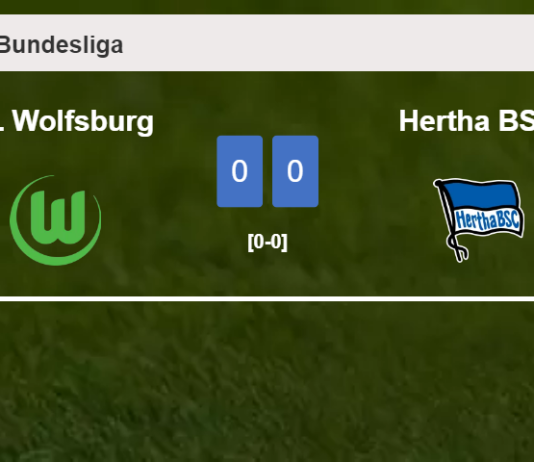 VfL Wolfsburg draws 0-0 with Hertha BSC on Saturday