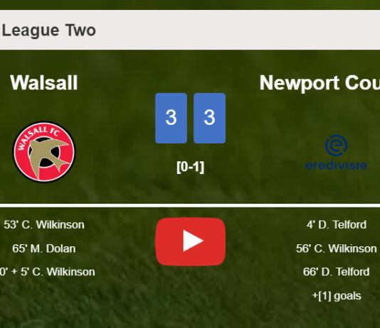 Walsall and Newport County draws a frantic match 3-3 on Saturday. HIGHLIGHTS