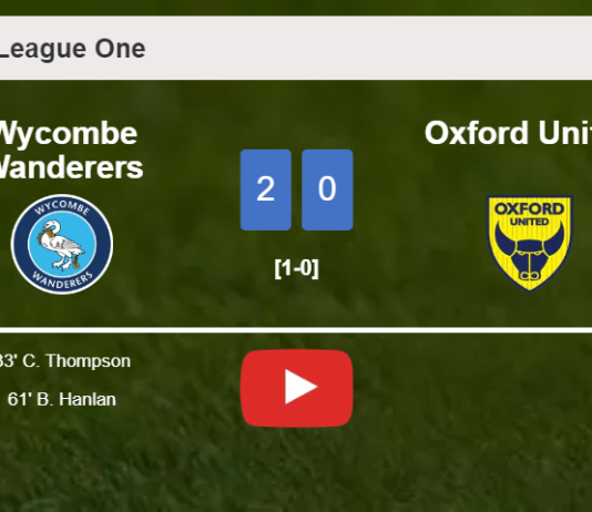 Wycombe Wanderers overcomes Oxford United 2-0 on Saturday. HIGHLIGHTS