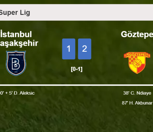 Göztepe seizes a 2-1 win against İstanbul Başakşehir