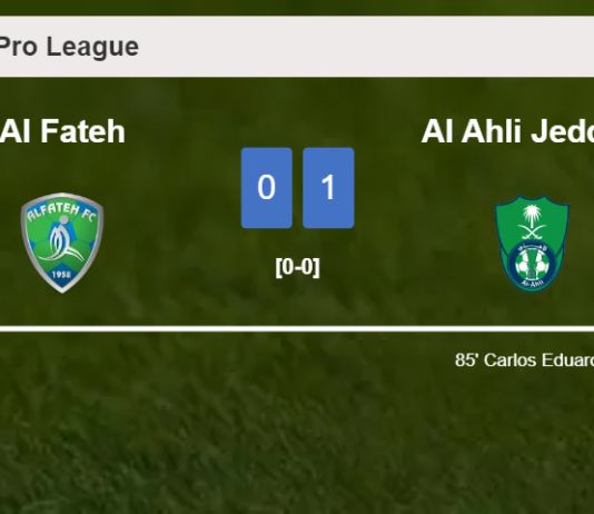 Al Ahli Jeddah beats Al Fateh 1-0 with a late goal scored by C. Eduardo