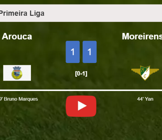 Arouca and Moreirense draw 1-1 after I. Camara squandered a penalty. HIGHLIGHTS