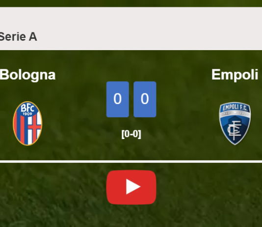 Bologna draws 0-0 with Empoli on Sunday. HIGHLIGHTS