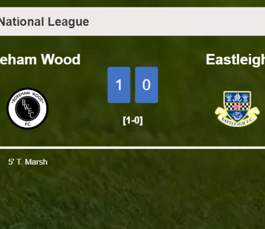 Boreham Wood overcomes Eastleigh 1-0 with a goal scored by T. Marsh