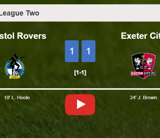Bristol Rovers and Exeter City draw 1-1 on Saturday. HIGHLIGHTS
