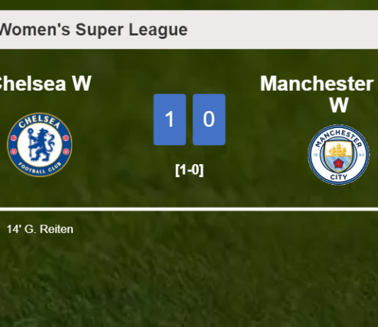 Chelsea overcomes Manchester City 1-0 with a goal scored by G. Reiten