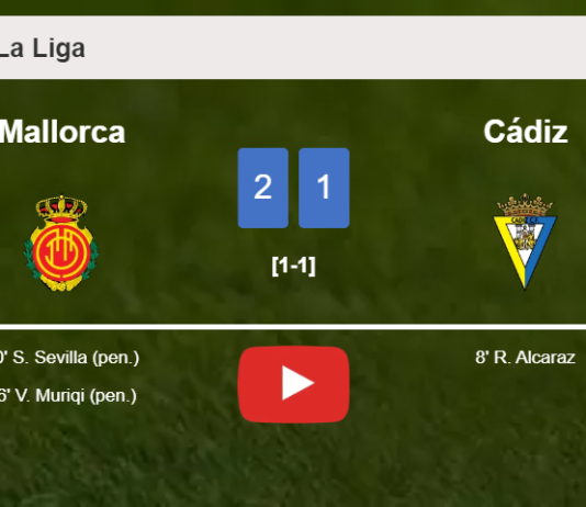 Mallorca recovers a 0-1 deficit to beat Cádiz 2-1. HIGHLIGHTS