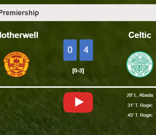 Celtic conquers Motherwell 4-0 after playing a incredible match. HIGHLIGHTS