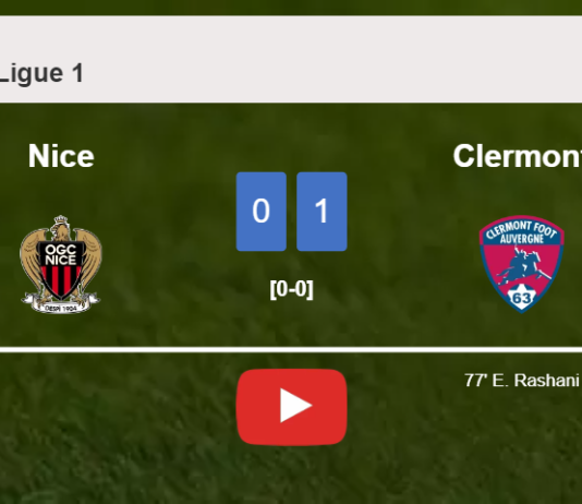 Clermont prevails over Nice 1-0 with a goal scored by E. Rashani. HIGHLIGHTS