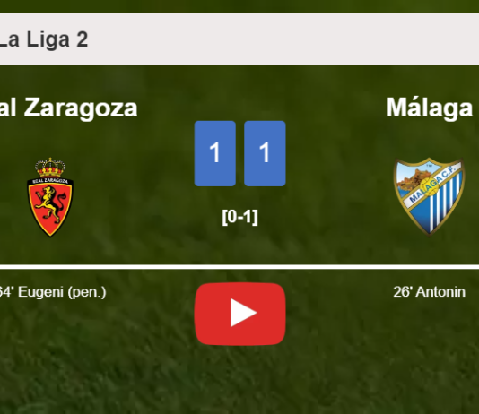 Real Zaragoza and Málaga draw 1-1 on Saturday. HIGHLIGHTS