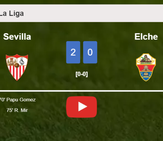 Sevilla surprises Elche with a 2-0 win. HIGHLIGHTS