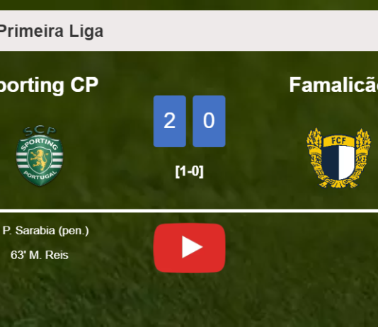 Sporting CP surprises Famalicão with a 2-0 win. HIGHLIGHTS