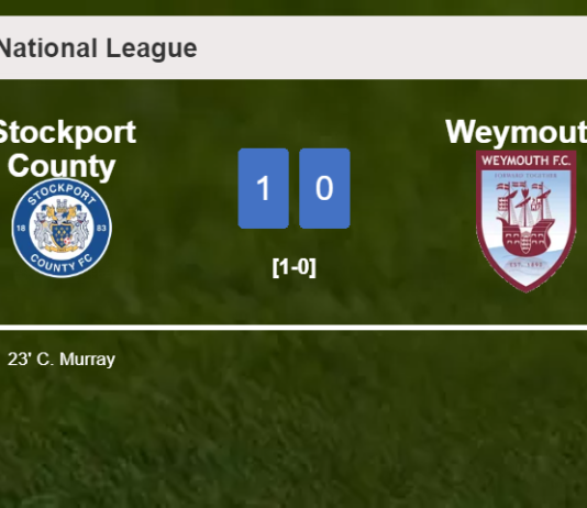 Stockport County conquers Weymouth 1-0 with a late and unfortunate own goal from C. Murray