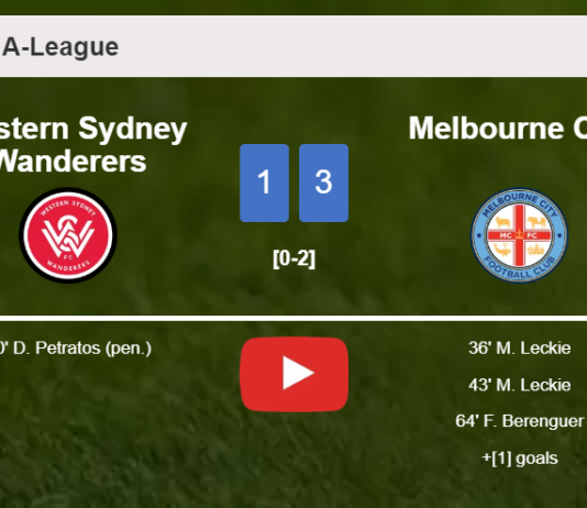 Melbourne City defeats Western Sydney Wanderers 3-1. HIGHLIGHTS
