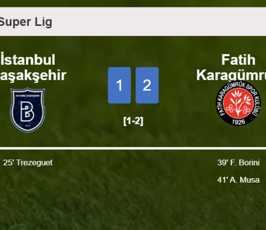 Fatih Karagümrük recovers a 0-1 deficit to prevail over İstanbul Başakşehir 2-1