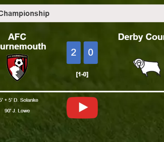 AFC Bournemouth surprises Derby County with a 2-0 win. HIGHLIGHTS
