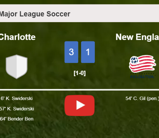 Charlotte beats New England 3-1. HIGHLIGHTS