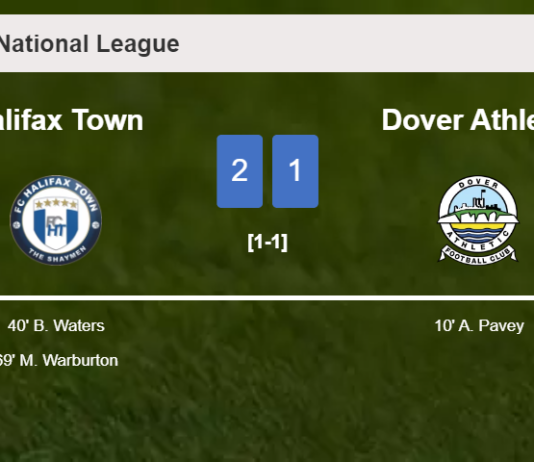 Halifax Town recovers a 0-1 deficit to defeat Dover Athletic 2-1