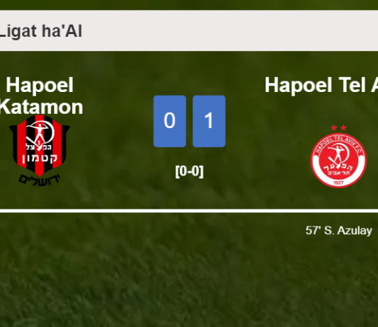 Hapoel Tel Aviv tops Hapoel Katamon 1-0 with a goal scored by S. Azulay