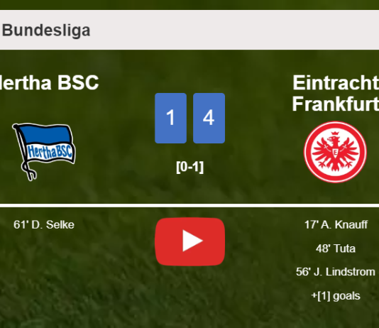Eintracht Frankfurt conquers Hertha BSC 4-1. HIGHLIGHTS