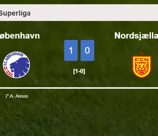 København overcomes Nordsjælland 1-0 with a goal scored by A. Amoo