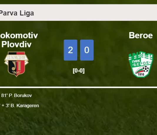 Lokomotiv Plovdiv conquers Beroe 2-0 on Sunday