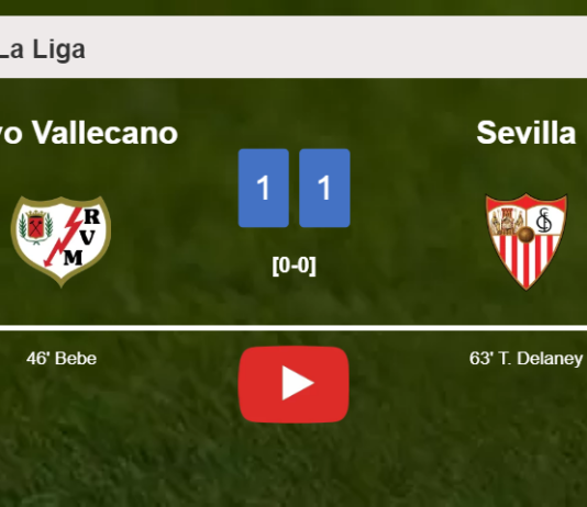 Rayo Vallecano and Sevilla draw 1-1 on Sunday. HIGHLIGHTS