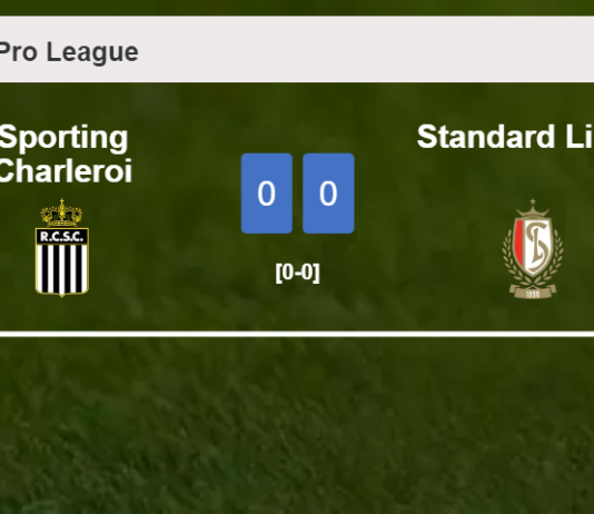 Sporting Charleroi draws 0-0 with Standard Liège on Sunday