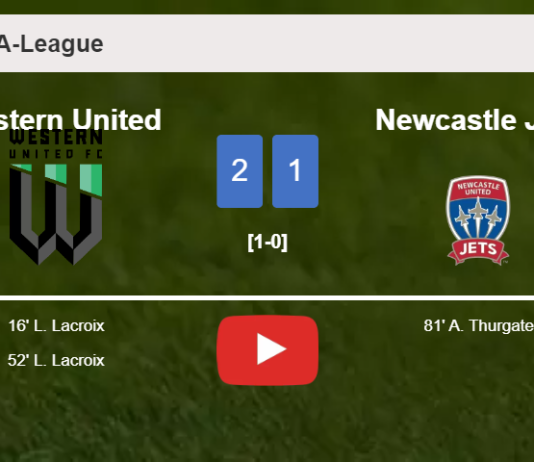 Western United beats Newcastle Jets 2-1 with L. Lacroix scoring a double. HIGHLIGHTS