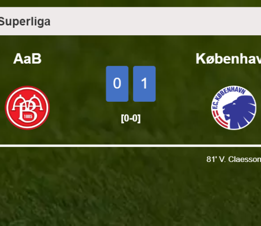 København defeats AaB 1-0 with a goal scored by V. Claesson