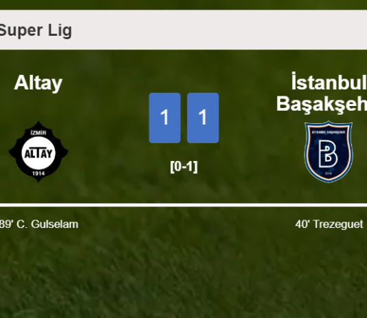Altay snatches a draw against İstanbul Başakşehir