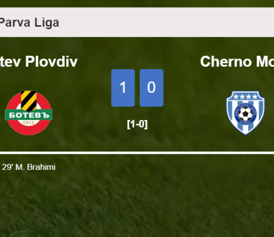 Botev Plovdiv tops Cherno More 1-0 with a goal scored by M. Brahimi
