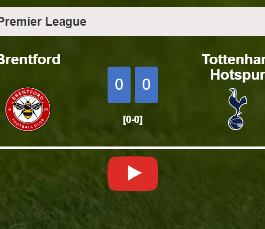 Brentford draws 0-0 with Tottenham Hotspur on Saturday. HIGHLIGHTS