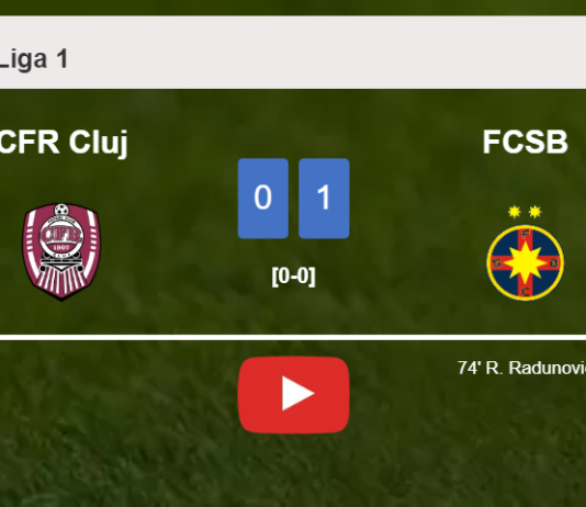 FCSB overcomes CFR Cluj 1-0 with a goal scored by R. Radunovic. HIGHLIGHTS