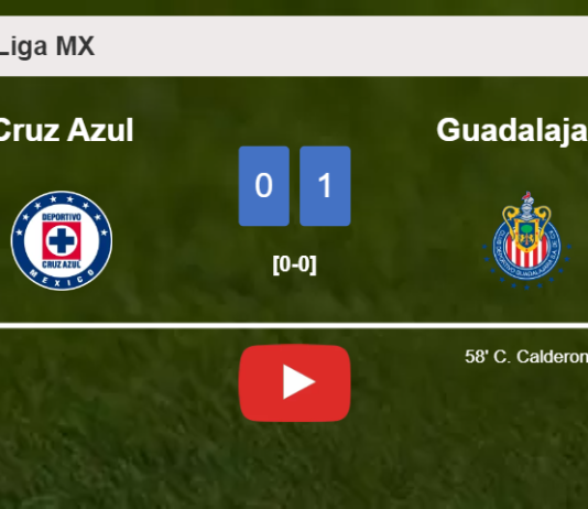 Guadalajara defeats Cruz Azul 1-0 with a goal scored by C. Calderon. HIGHLIGHTS