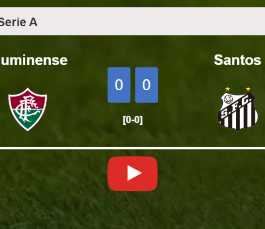 Fluminense draws 0-0 with Santos on Saturday. HIGHLIGHTS