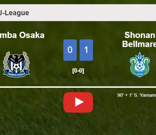 Shonan Bellmare tops Gamba Osaka 1-0 with a late goal scored by S. Yamamoto. HIGHLIGHTS